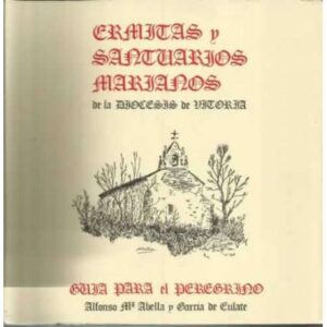 Ermitas y Santuarios Marianos de la Diocesis de Vitoria