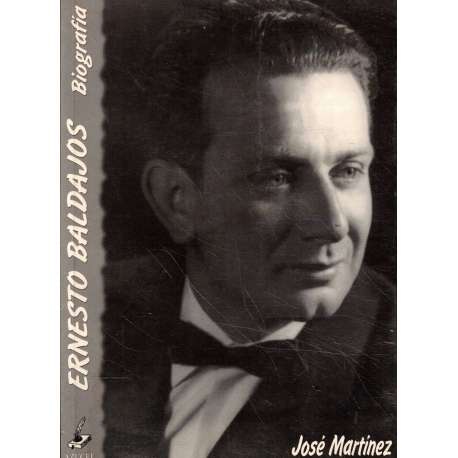 Ernesto Baldajos. Biografía