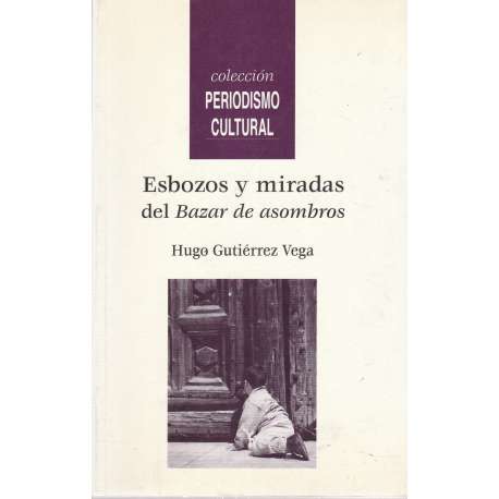 Esbozos y miradas del Bazar de asombros
