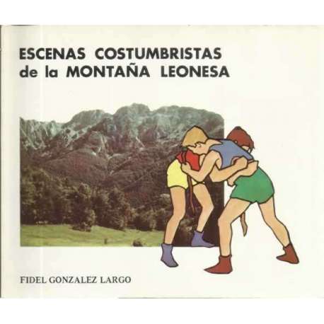 Escenas costumbristas de la montaña leonesa