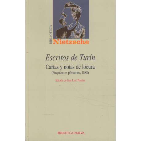 Escritos de Turín. Cartas y notas de locura. Fragmentos póstumos 1888