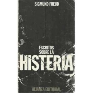 ESCRITOS SOBRE LA HISTERIA