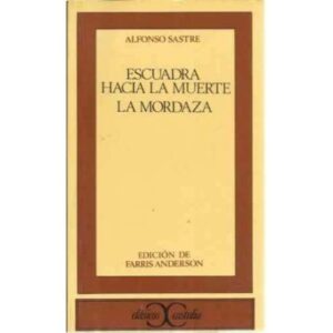 Escuadra hacía la muerte / La Mordaza