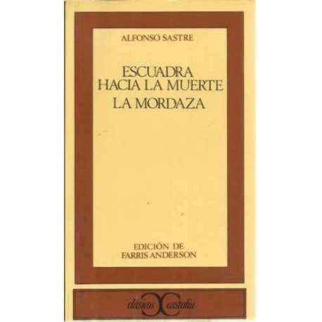 Escuadra hacía la muerte / La Mordaza