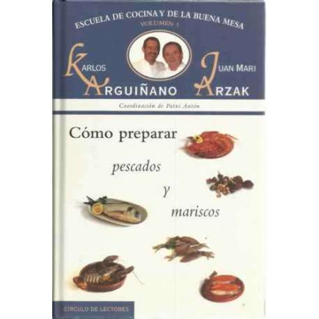 Escuela de cocina y buena mesa. Vol 3. Cómo preparar pescados y mariscos