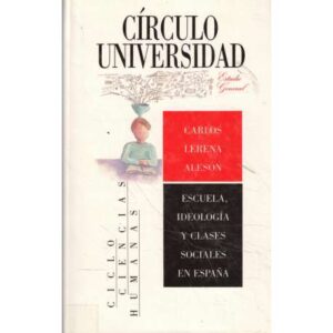 Escuela, ideología y clases sociales en España