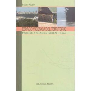 Espacio y ciencia del territorio. Proceso y relación global-local