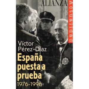 España puesta a prueba 1976-1996