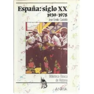 España: Siglo XX. 1939-1978