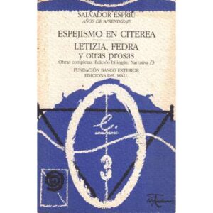 Espejismo en Citerea. Letizia, Fedra y otras prosas