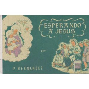 Esperando a Jesús