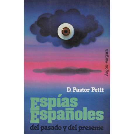 Espías españoles. Del pasado y del presente