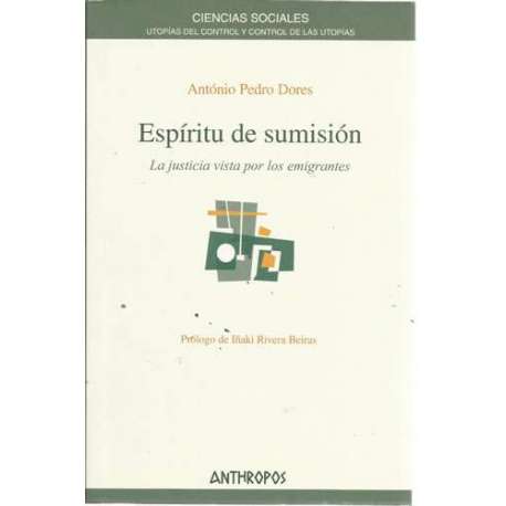 Espíritu de sumisión. La justicia vista por los emigrantes