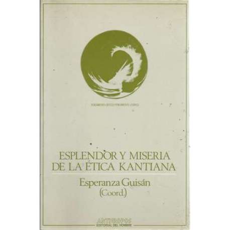 Esplendor y miseria de la ética kantiana