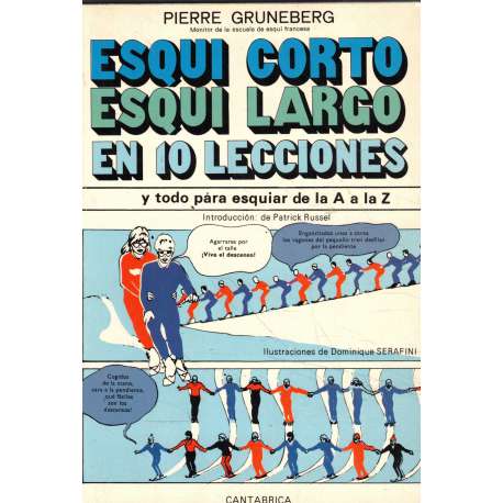 Esquí corto, esquí largo en 10 lecciones y todo para esquiar de la A a la Z
