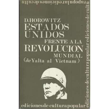 Estados Unidos frente a la revolución mundial. De Yalta al Vietnam