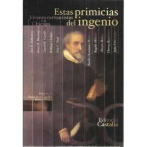 Estas primicias del ingenio. Jóvenes cervantistas en Chicago