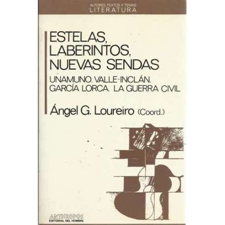 Estelas, laberintos, nuevas sendas