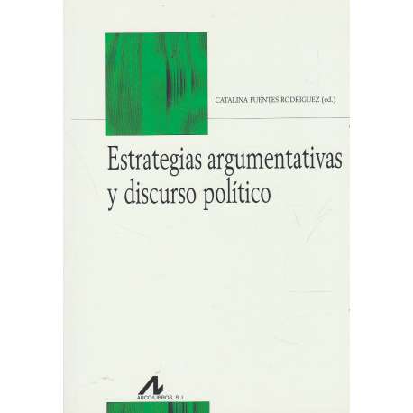 Estrategias argumentativas y discurso político
