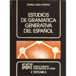 Estudios de gramatica generativa del español