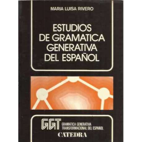 Estudios de gramatica generativa del español