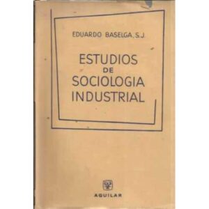 ESTUDIOS DE SOCIOLOGÍA INDUSTRIAL