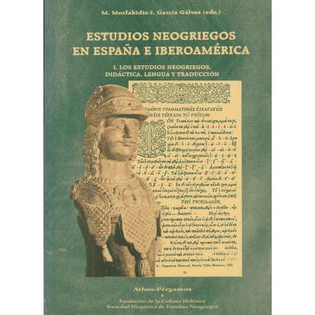 Estudios Neogriegos en España e Iberoamérica. 2 tomos