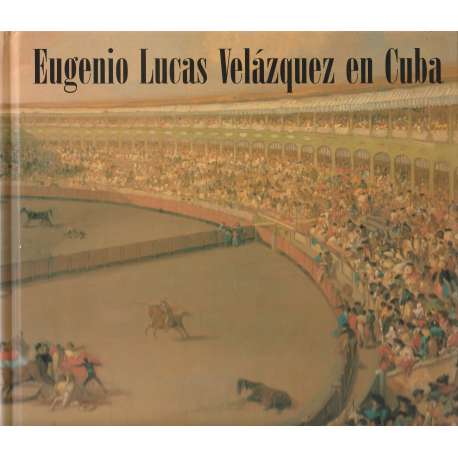Eugenio Lucas Velázquez en Cuba