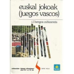Euskal jokoak (juegos vascos)