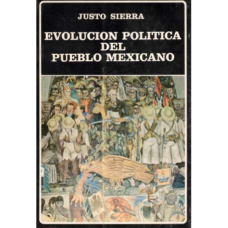 Evolución política del Pueblo Mexicano