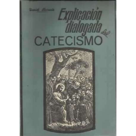 Explicación dialogada del catecismo