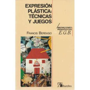 Expresión plástica: técnicas y juegos