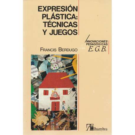 Expresión plástica: técnicas y juegos