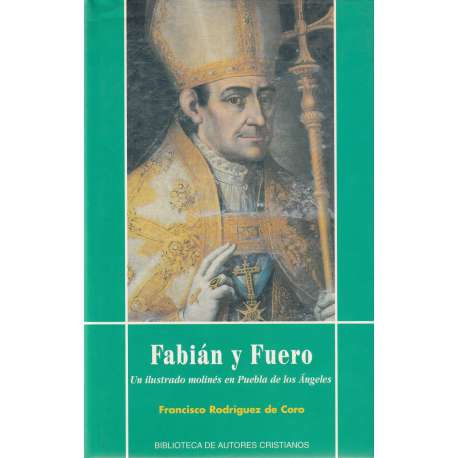 Fabián y Fuero. Un ilustrado molinés en Puebla de los Ángeles