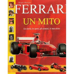 Ferrari. Un mito
