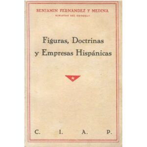 Figuras, doctrinas y empresas hispánicas