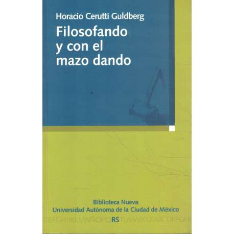Filosofando y con el mazo dando