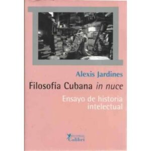 Filosofía Cubana in nuce