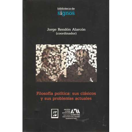 Filosofía política: sus clásicos y sus problemas actuales