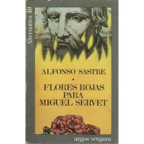 Flores rojas para Miguel Servet