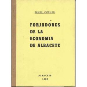 Forjadores de la economía de Albacete
