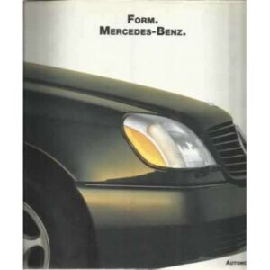 Form. Mercedes-Benz- The roots anda the rationale of beauty
