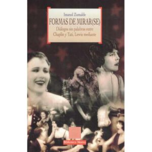 Formas de mirar(se). Diálogos sin palabras entre Chaplin y Tati, Lewis mediante