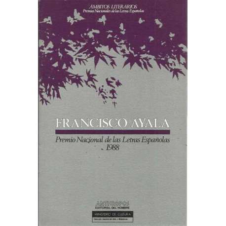 Francisco Ayala. Premio Nacional de las Letras Españolas 1988