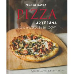 Franco Manca. Pizza artesana. Cómo hacerla en su cocina