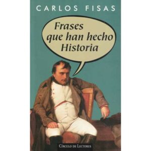 Frases que han hecho historia