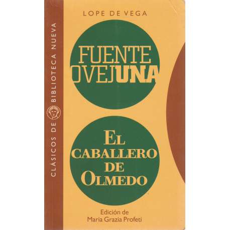 Fuente Ovejuna. El Caballero de Olmedo