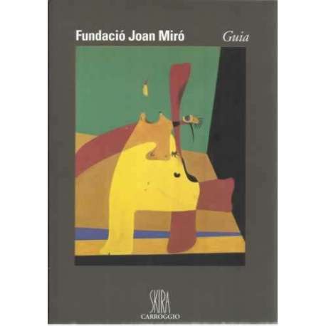 Fundació Joan Miró, Guía