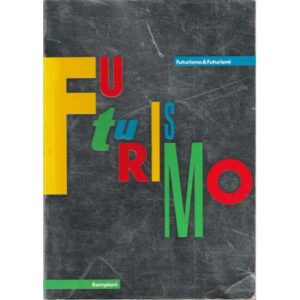 Futurismo&Futurismi