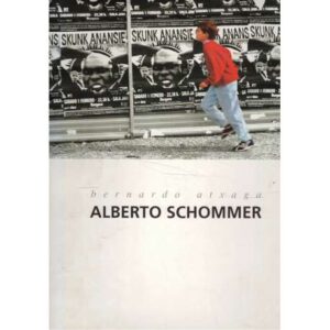 Gaur. Bernardo Atxaga. Alberto Schommer